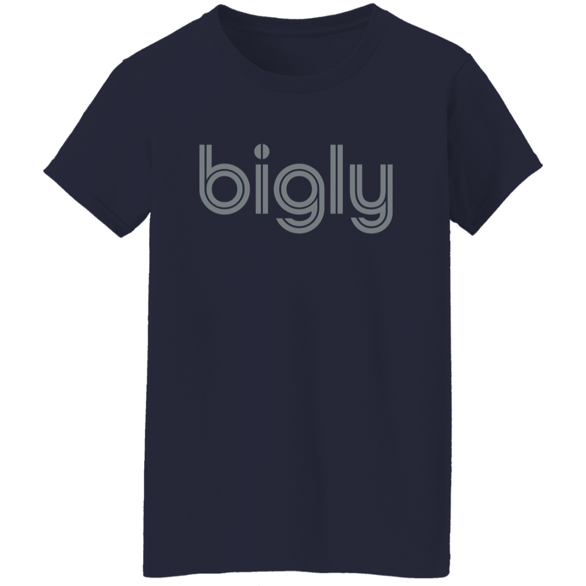 "Bigly" Womens T-shirt
