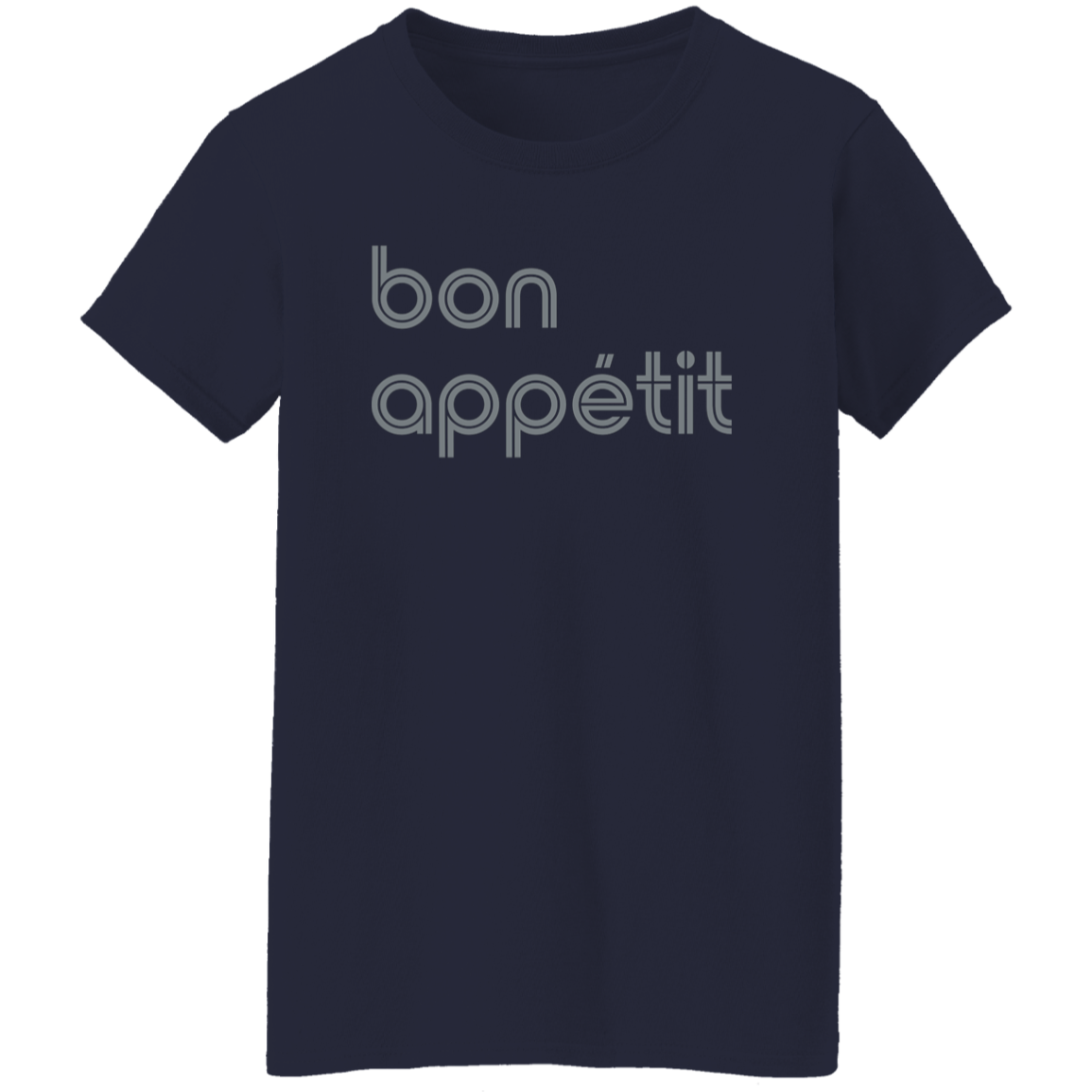 "Bon appetit" Womens T-shirt