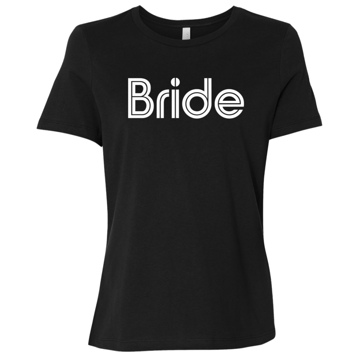 "Bride" Womens Relaxed T-shirt