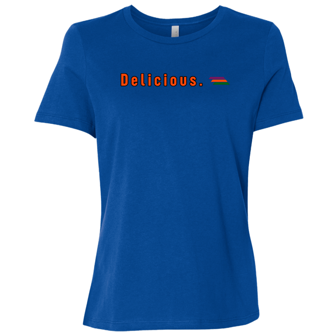 "Delicious" Womens Relaxed T-shirt