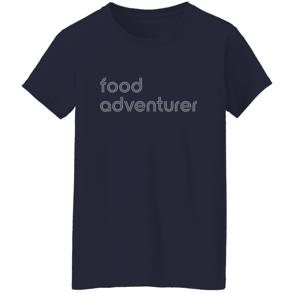 "Food adventurer" Womens T-shirt