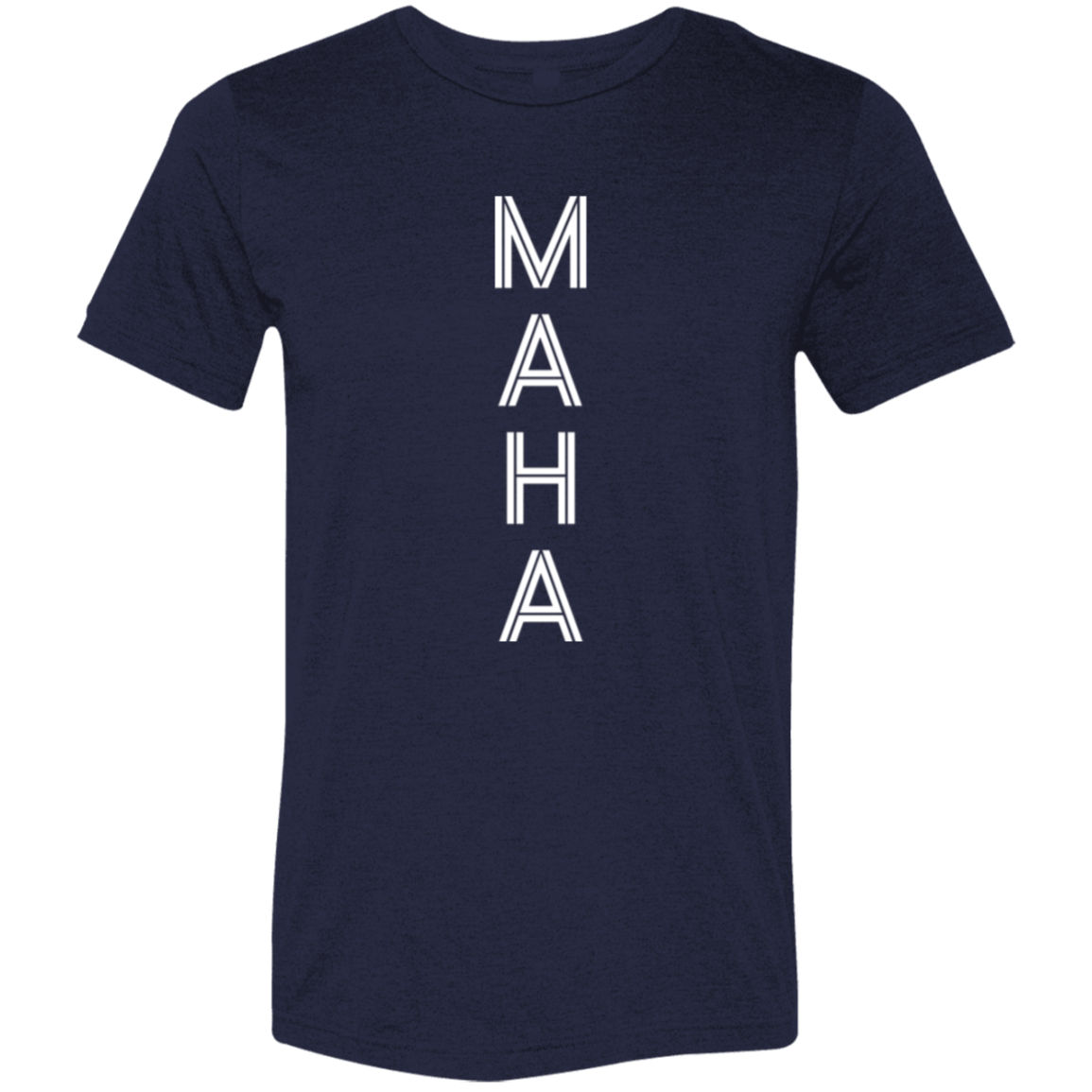 "MAHA" Tri-blend T-shirt