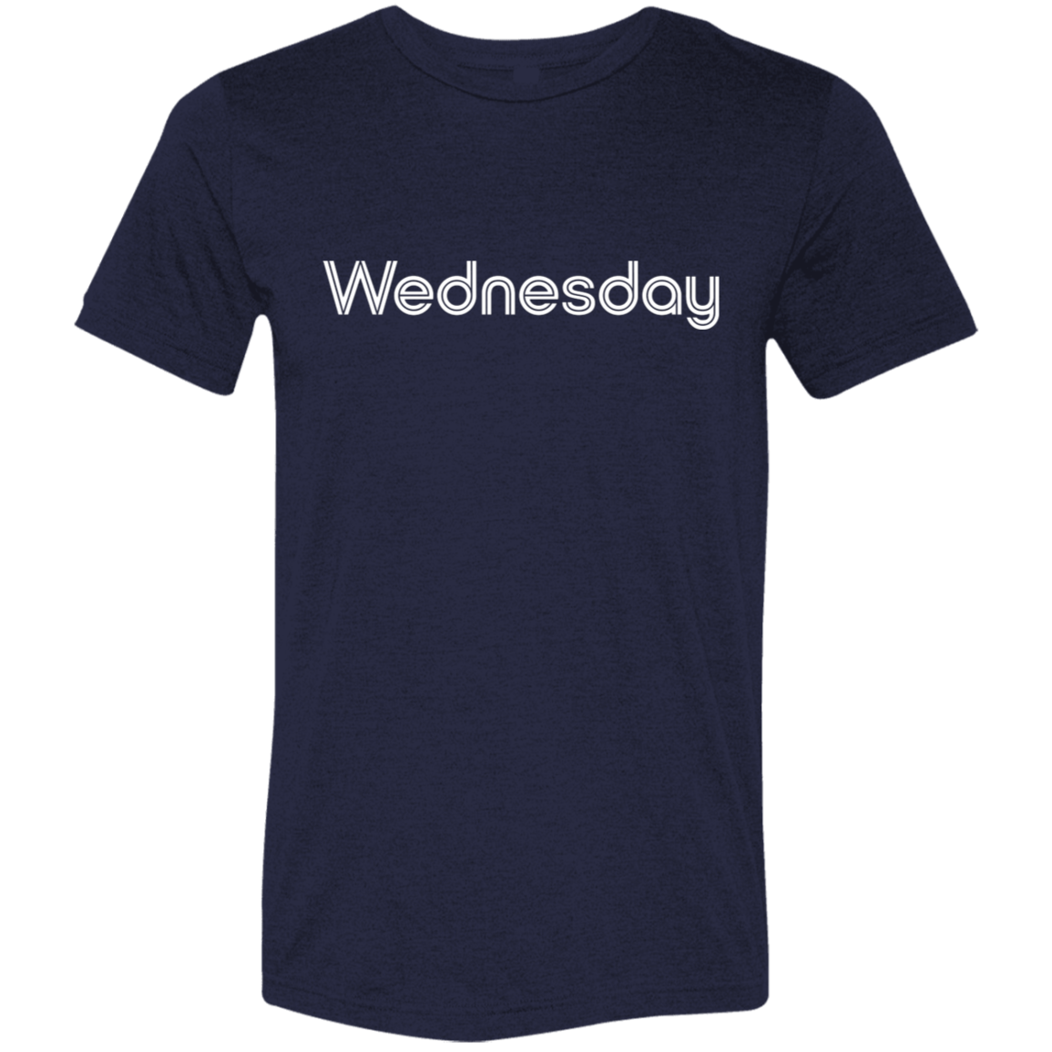 "My Wednesday shirt" Tri-blend T-shirt