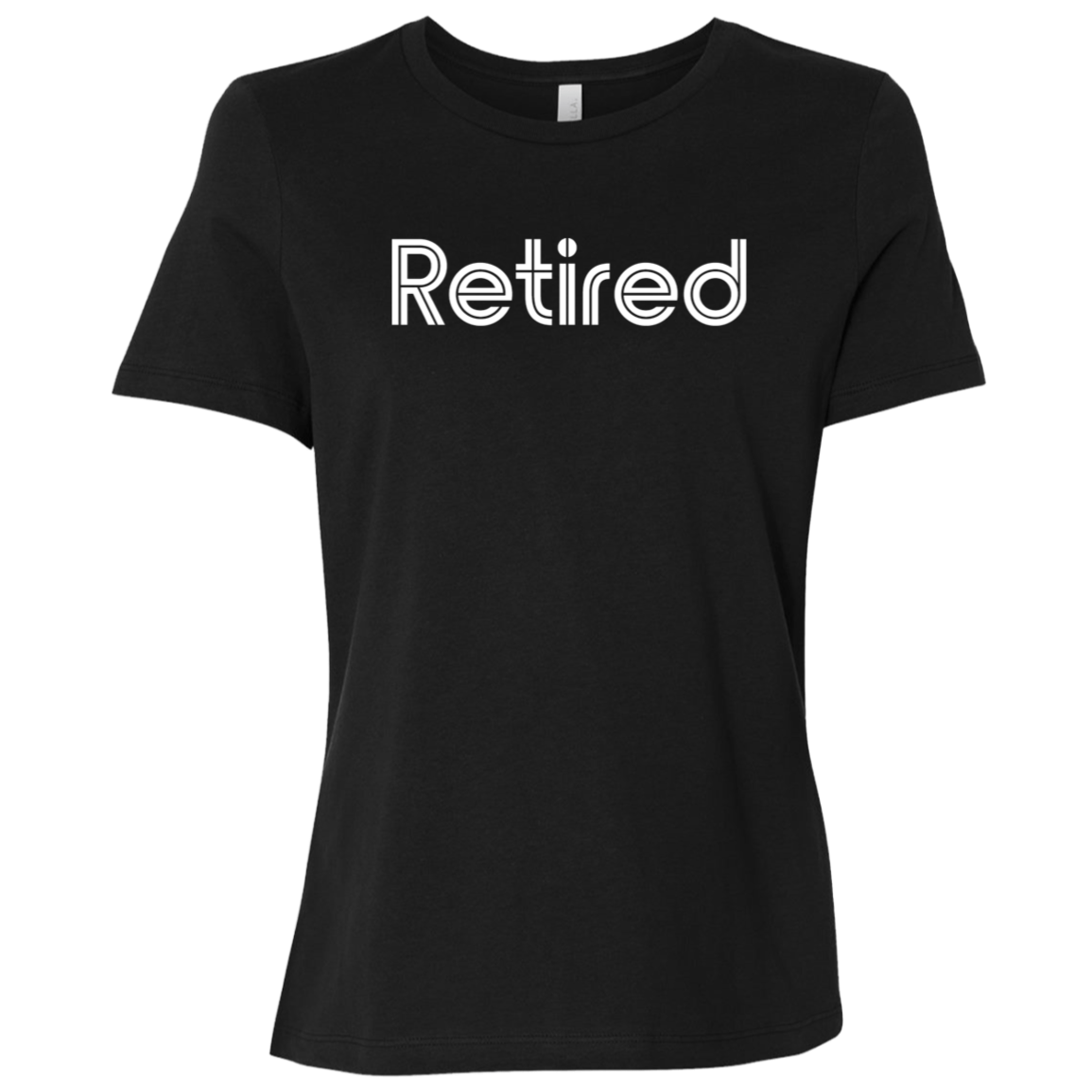 "Retired" Womens Relaxed T-shirt