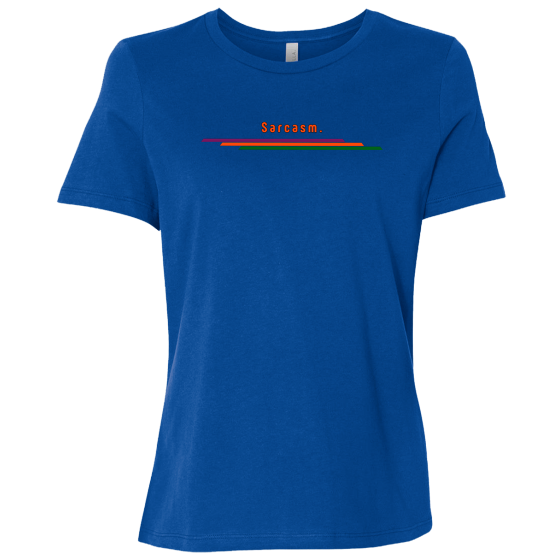 "Sarcasm" Womens Relaxed T-shirt